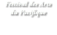 Festival des Arts du Pacifique 